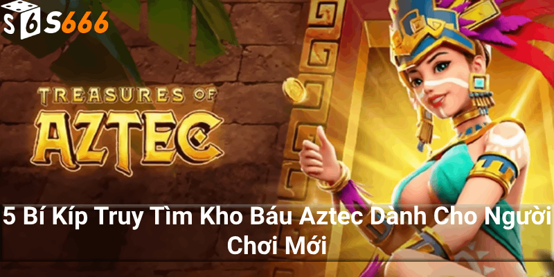 Game slot kho báu Aztec là gì?